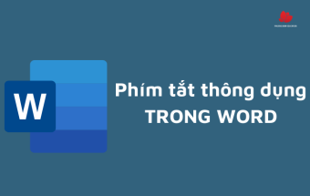 Những phím tắt giúp bạn thao tác nhanh hơn trong Word